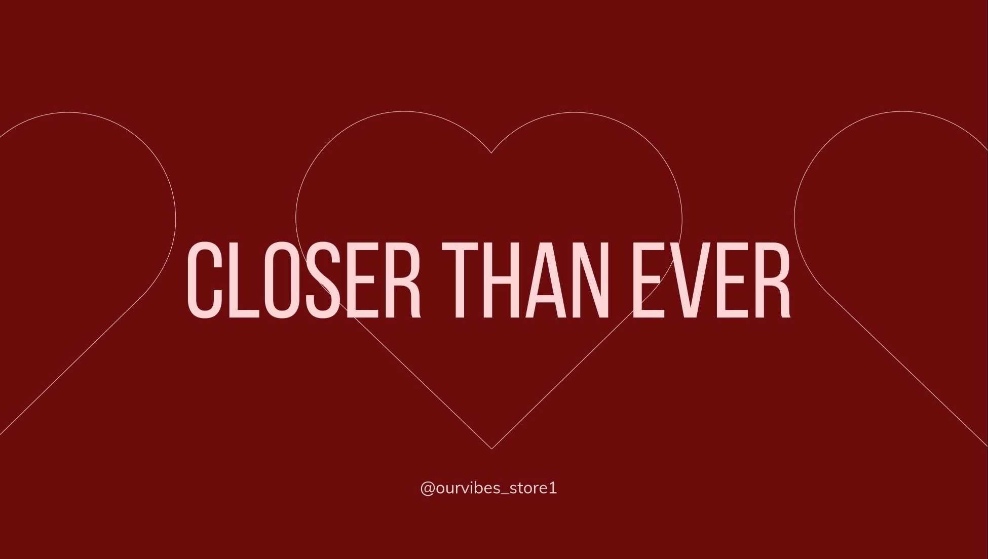 Closer than ever